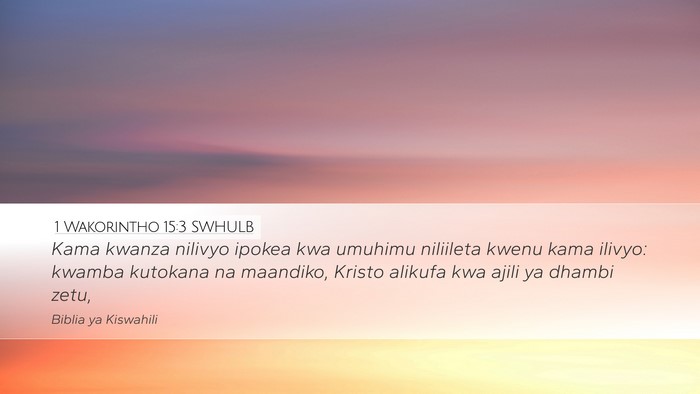 1 Wakorintho 15:3 SWHULB Bible Verse Image