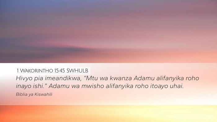 1 Wakorintho 15:45 SWHULB Bible Verse Image