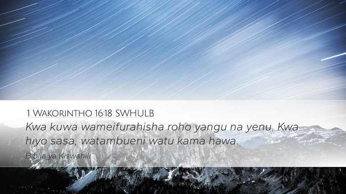 1 Wakorintho 16:18 SWHULB Bible Verse Image
