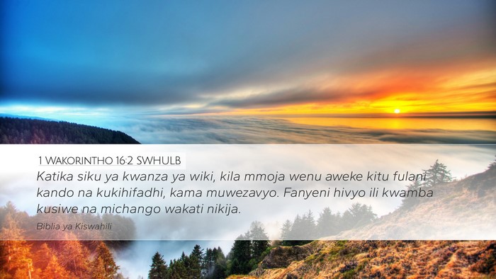 1 Wakorintho 16:2 SWHULB Bible Verse Image