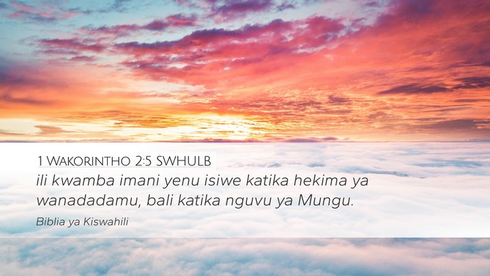 1 Wakorintho 2:5 SWHULB Bible Verse Image