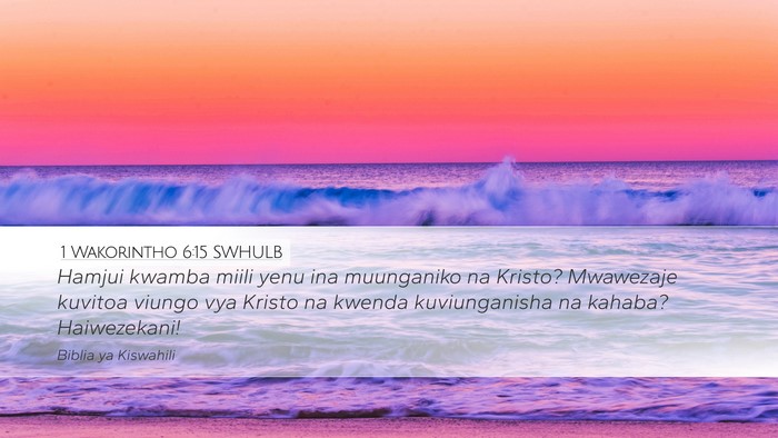 1 Wakorintho 6:15 SWHULB Bible Verse Image