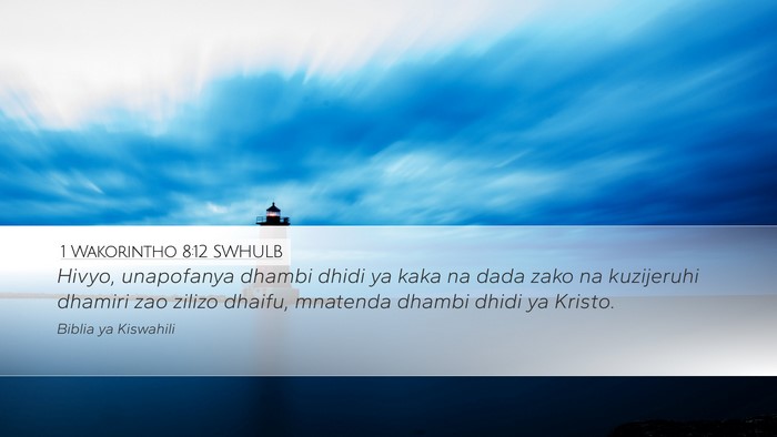1 Wakorintho 8:12 SWHULB Bible Verse Image