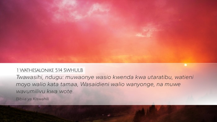 1 Wathesalonike 5:14 SWHULB Bible Verse Image