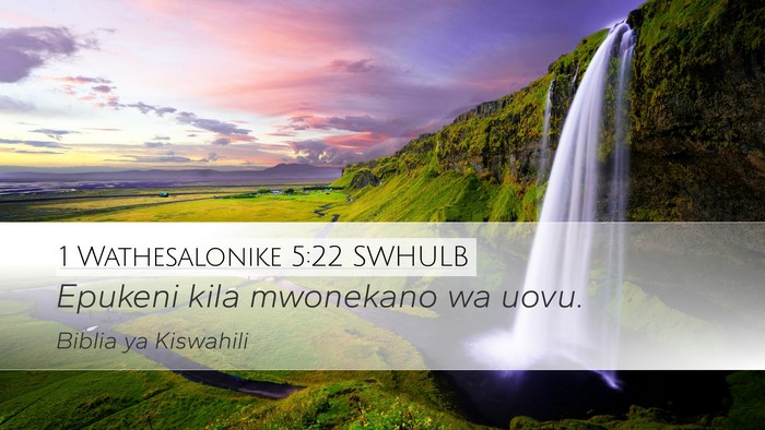 1 Wathesalonike 5:22 SWHULB Bible Verse Image