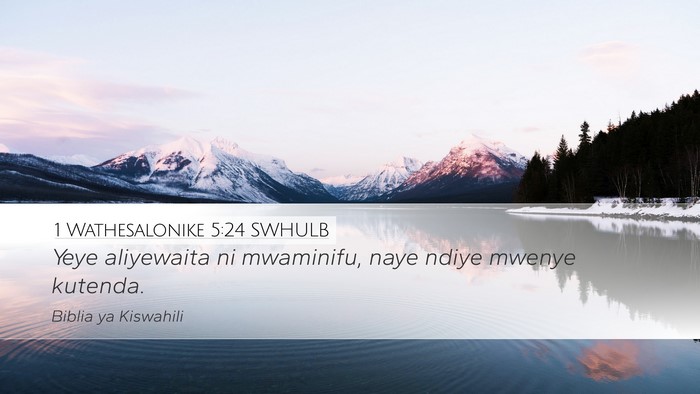 1 Wathesalonike 5:24 SWHULB Bible Verse Image
