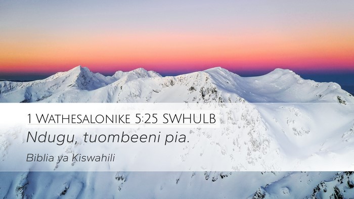 1 Wathesalonike 5:25 SWHULB Bible Verse Image