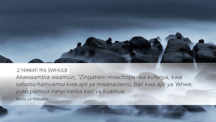 2 Nyakati 19:6 SWHULB Bible Verse Image