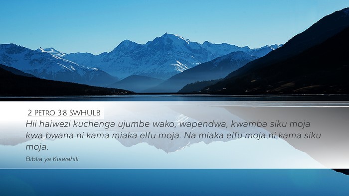 2 Petro 3:8 SWHULB Bible Verse Image