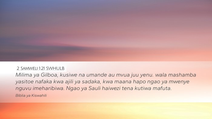 2 Samweli 1:21 SWHULB Bible Verse Image