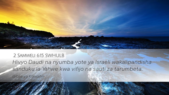 2 Samweli 6:15 SWHULB Bible Verse Image