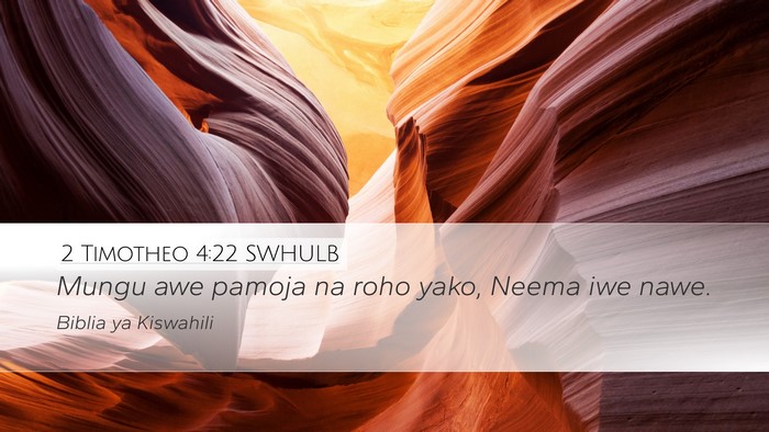 2 Timotheo 4:22 SWHULB Bible Verse Image
