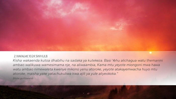 2 Wafalme 10:24 SWHULB Bible Verse Image