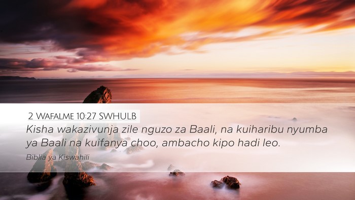 2 Wafalme 10:27 SWHULB Bible Verse Image