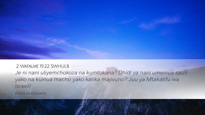 2 Wafalme 19:22 SWHULB Bible Verse Image