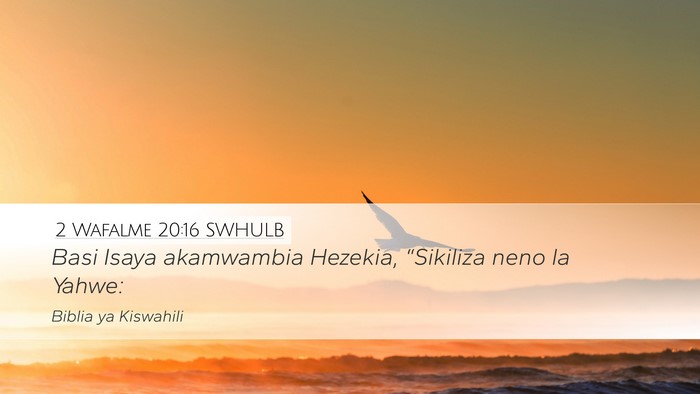 2 Wafalme 20:16 SWHULB Bible Verse Image