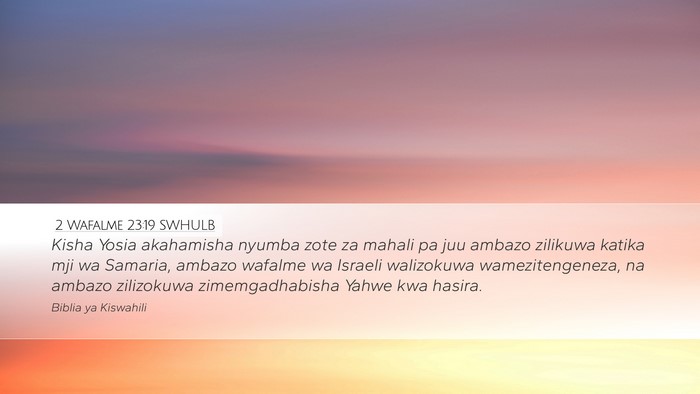 2 Wafalme 23:19 SWHULB Bible Verse Image