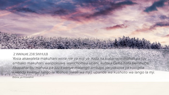 2 Wafalme 23:8 SWHULB Bible Verse Image