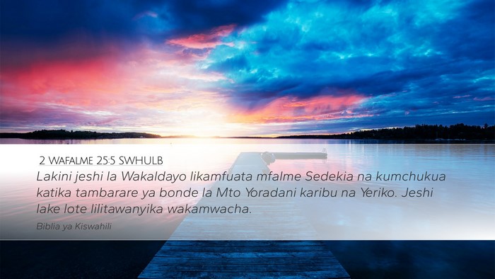 2 Wafalme 25:5 SWHULB Bible Verse Image