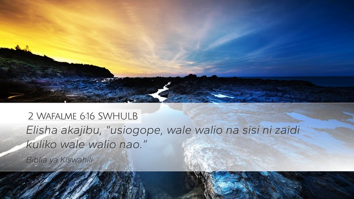 2 Wafalme 6:16 SWHULB Bible Verse Image