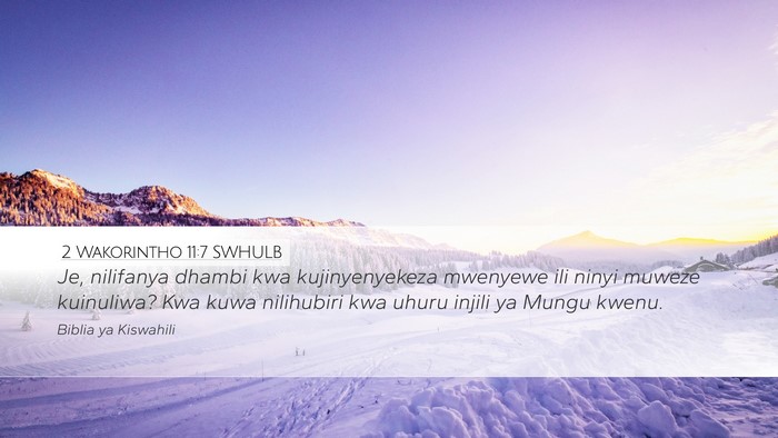 2 Wakorintho 11:7 SWHULB Desktop Wallpaper - Je, nilifanya dhambi kwa kujinyenyekeza mwenyewe - Desktop Bible Verse Wallpaper