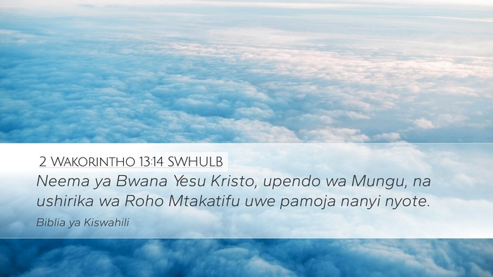 2 Wakorintho 13:14 SWHULB Bible Verse Image