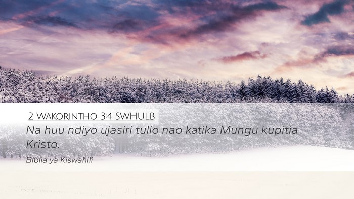 2 Wakorintho 3:4 SWHULB Bible Verse Image