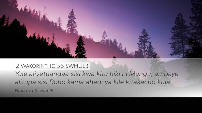 2 Wakorintho 5:5 SWHULB Bible Verse Image