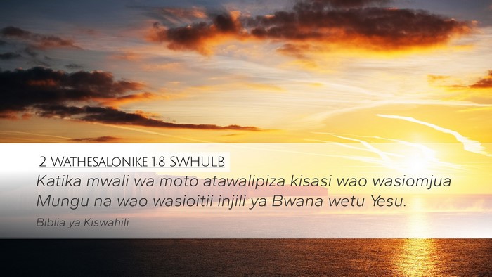 2 Wathesalonike 1:8 SWHULB Bible Verse Image