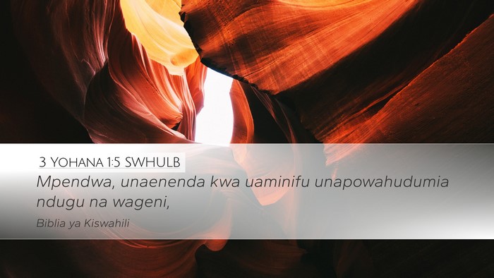 3 Yohana 1:5 SWHULB Bible Verse Image