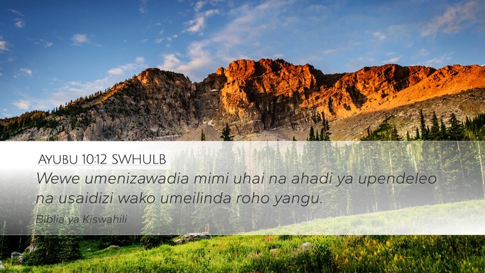 Ayubu 10:12 SWHULB Bible Verse Image