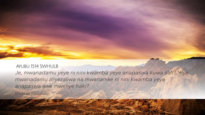 Ayubu 15:14 SWHULB Bible Verse Image