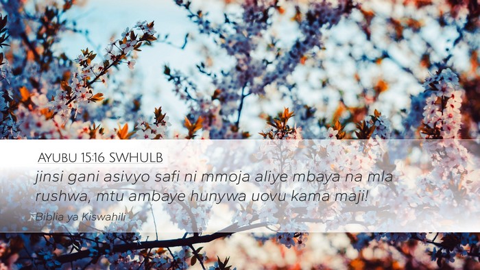 Ayubu 15:16 SWHULB Bible Verse Image