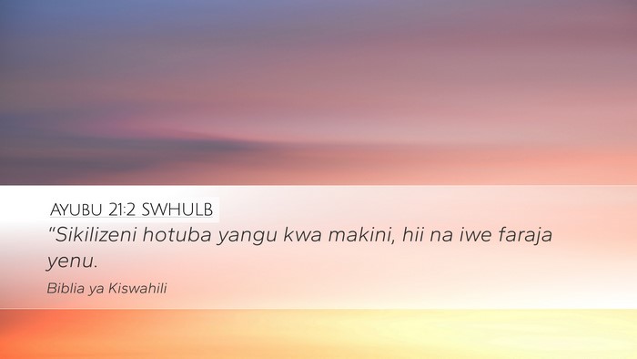 Ayubu 21:2 SWHULB Bible Verse Image