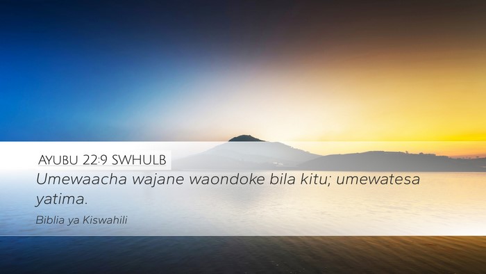 Ayubu 22:9 SWHULB Bible Verse Image