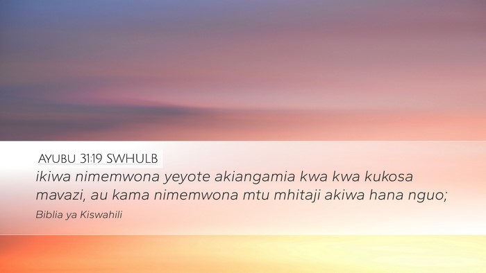 Ayubu 31:19 SWHULB Bible Verse Image