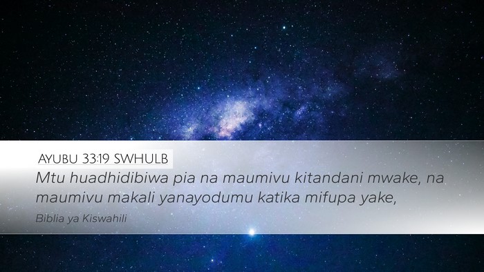 Ayubu 33:19 SWHULB Bible Verse Image