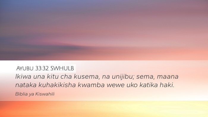 Ayubu 33:32 SWHULB Bible Verse Image