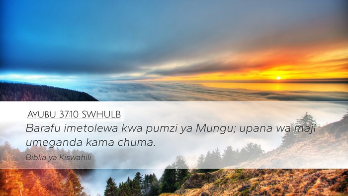 Ayubu 37:10 SWHULB Bible Verse Image