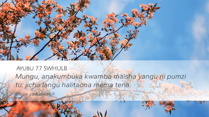 Ayubu 7:7 SWHULB Bible Verse Image