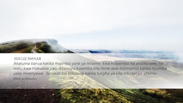 Esta 1:22 SWHULB Desktop Wallpaper - Akatuma barua katika majimbo yote ya mfalme, kwa - Desktop Bible Verse Wallpaper