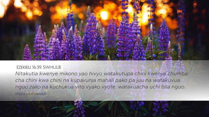 Ezekieli 16:39 SWHULB Bible Verse Image