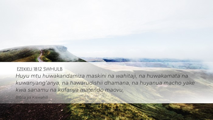 Ezekieli 18:12 SWHULB Bible Verse Image