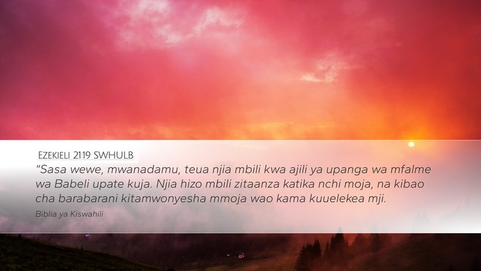 Ezekieli 21:19 SWHULB Bible Verse Image