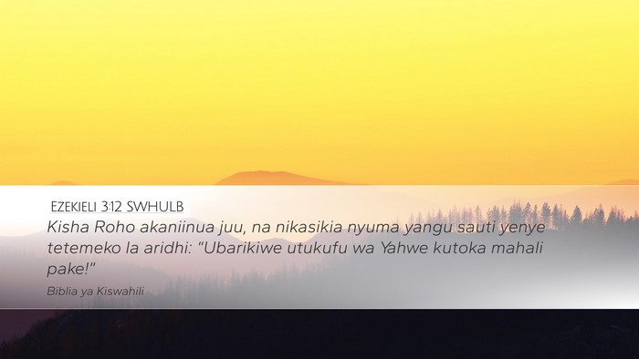 Ezekieli 3:12 SWHULB Bible Verse Image