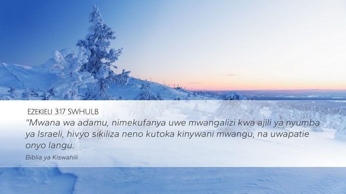 Ezekieli 3:17 SWHULB Bible Verse Image