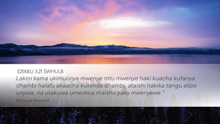 Ezekieli 3:21 SWHULB Desktop Wallpaper - Lakini kama ukimuonya mwenye mtu mwenye haki - Desktop Bible Verse Wallpaper