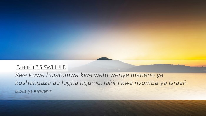 Ezekieli 3:5 SWHULB Desktop Wallpaper - Kwa kuwa hujatumwa kwa watu wenye maneno ya - Desktop Bible Verse Wallpaper