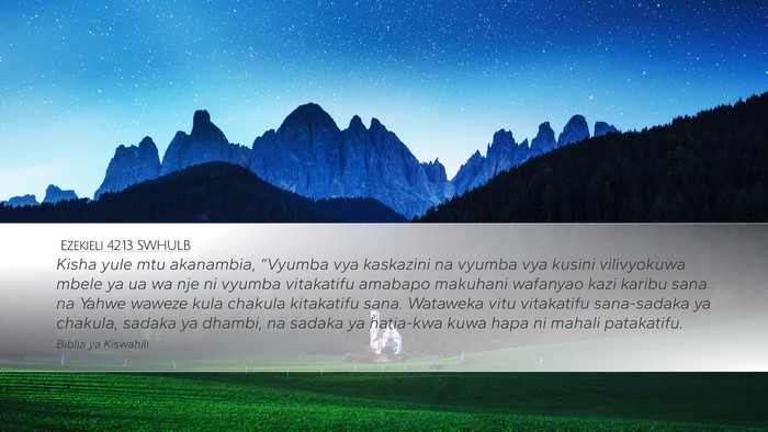 Ezekieli 42:13 SWHULB Bible Verse Image