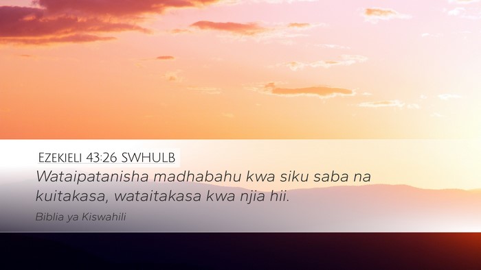 Ezekieli 43:26 SWHULB Bible Verse Image